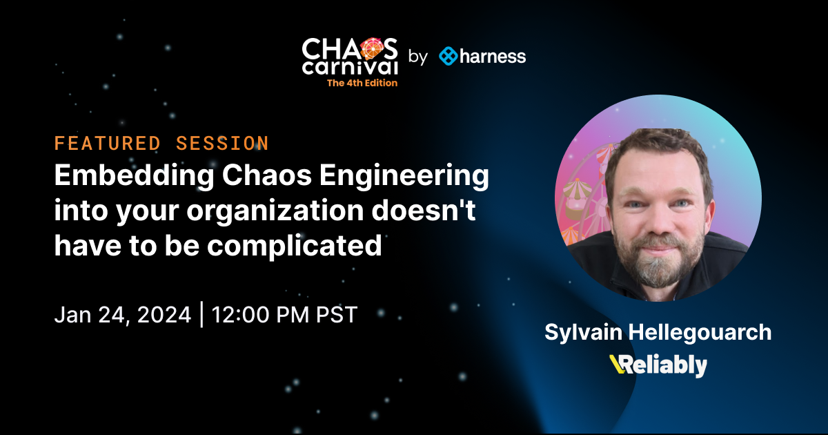 Embedding Chaos Engineering into your organization doesn’t have to be complicated